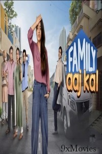 Family Aaj Kal (2024) S01 (EP01 To EP05) Hindi Web Series