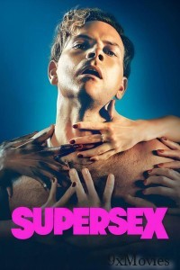 Supersex (2024) Season 1 Hindi Dubbed Complete Web Series