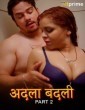 Adla Badli (2024) S01 Part 2 Hitprime Hindi Web Series