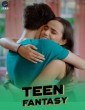 Teen Fantasy (2024) S01 E02 ITAP Hindi Web Series