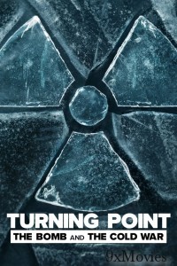 Turning Point The Bomb and the Cold War (2024) S01 (EP01 To EP02) Hindi Dubbed Seriess