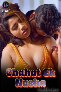 Chahat Ek Nasha (2024) S01 Part 1 ITAP Hindi Web Series